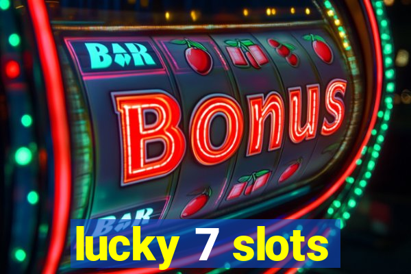 lucky 7 slots